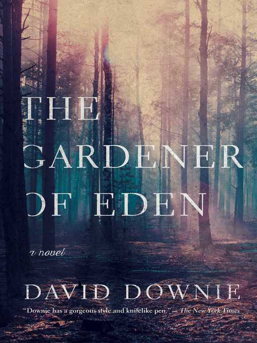 Title details for The Gardener of Eden by David Downie - Wait list